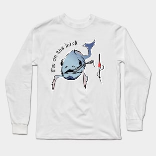 fish with hook Long Sleeve T-Shirt